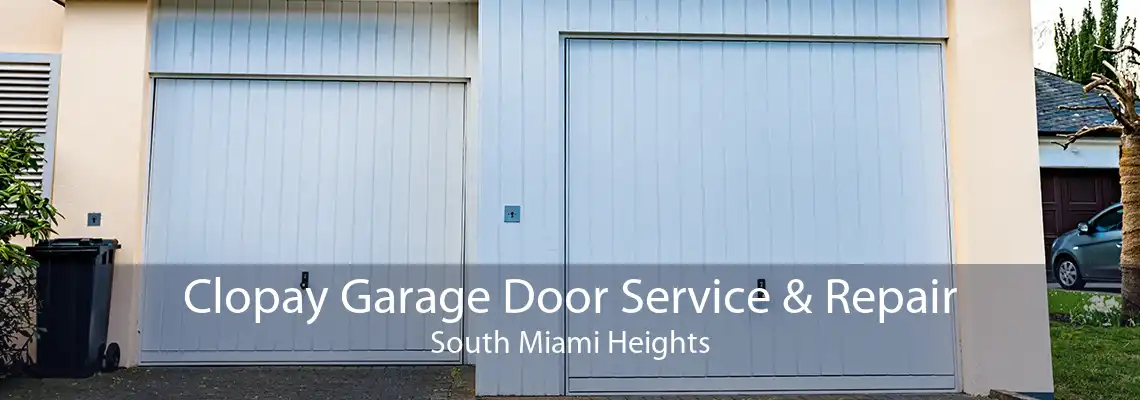 Clopay Garage Door Service & Repair South Miami Heights