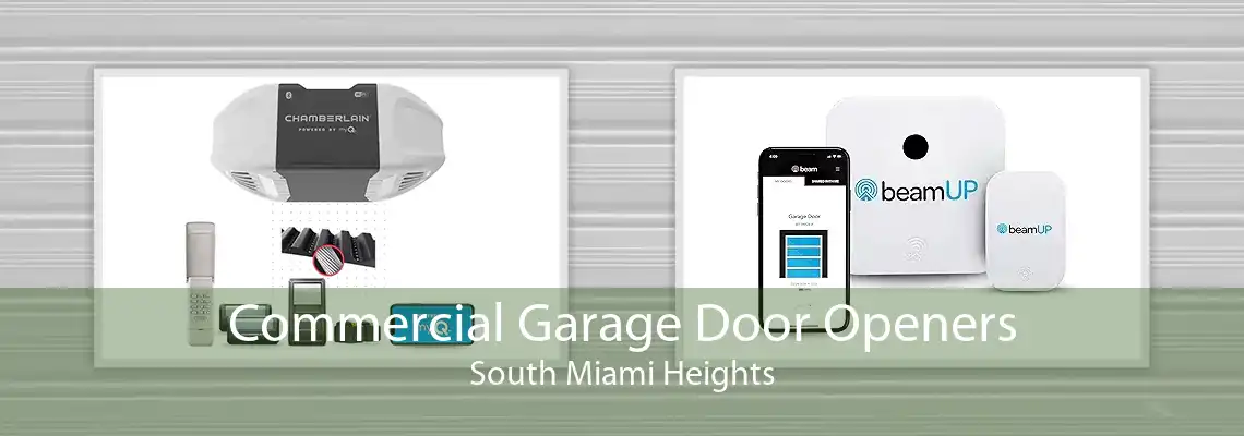 Commercial Garage Door Openers South Miami Heights