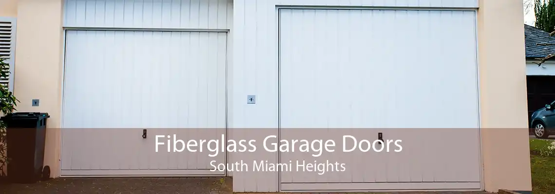 Fiberglass Garage Doors South Miami Heights