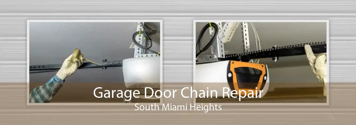 Garage Door Chain Repair South Miami Heights