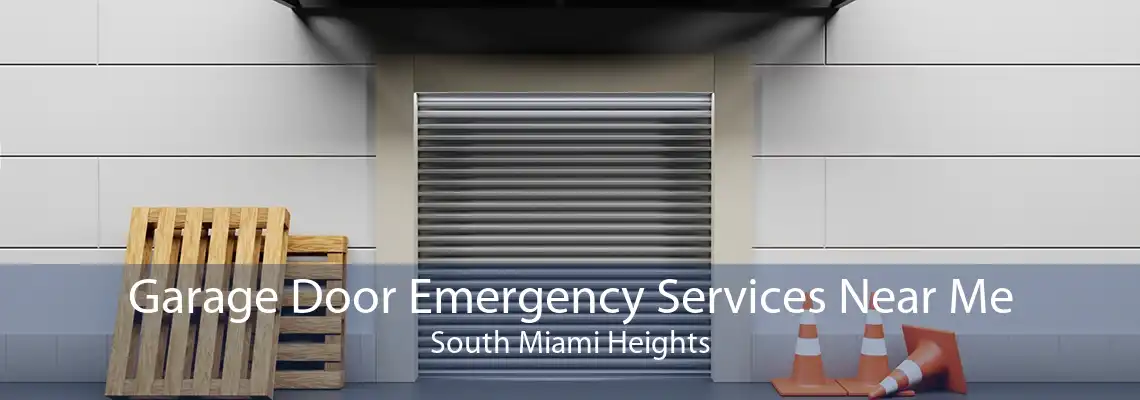Garage Door Emergency Services Near Me South Miami Heights