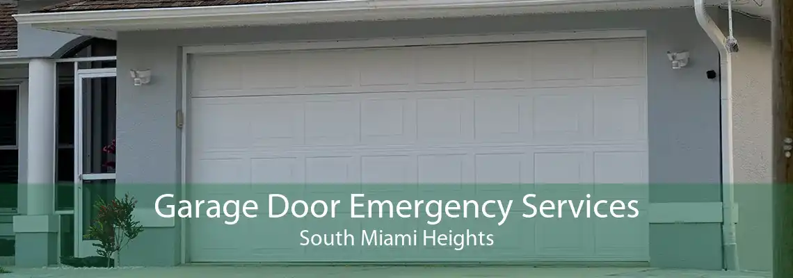 Garage Door Emergency Services South Miami Heights