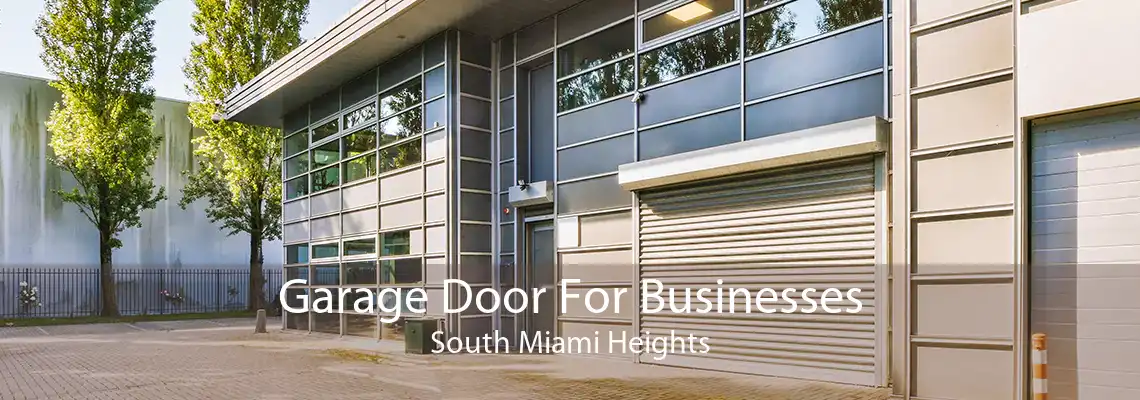 Garage Door For Businesses South Miami Heights