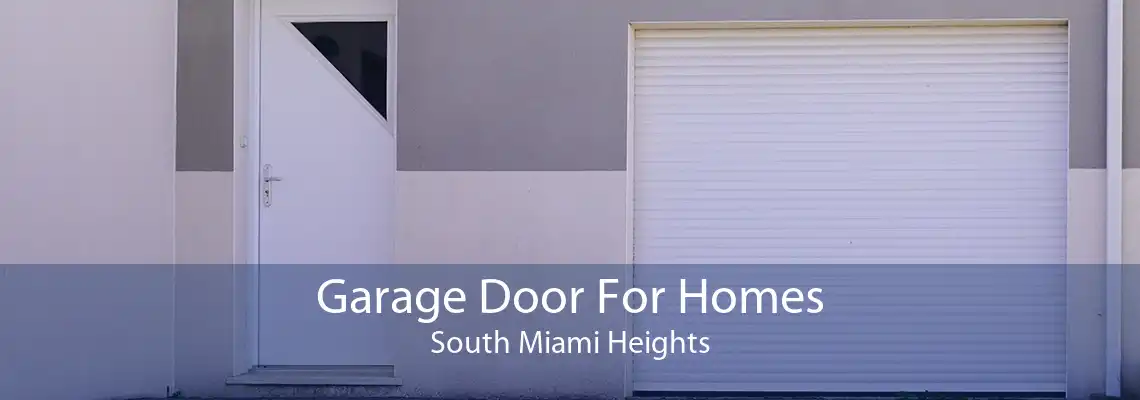 Garage Door For Homes South Miami Heights