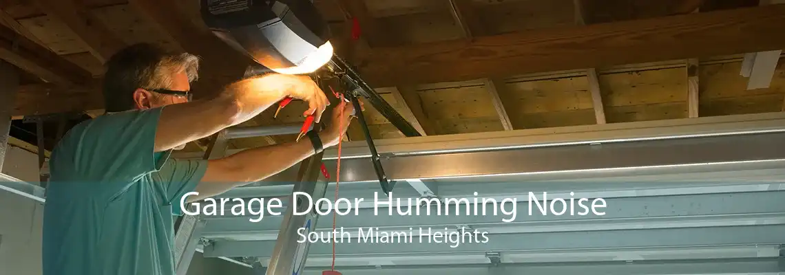 Garage Door Humming Noise South Miami Heights