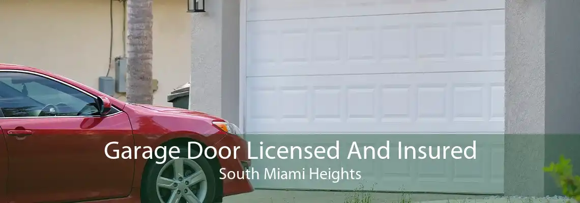 Garage Door Licensed And Insured South Miami Heights