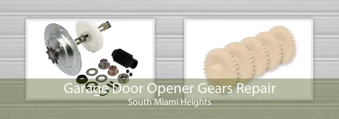 Garage Door Opener Gears Repair South Miami Heights