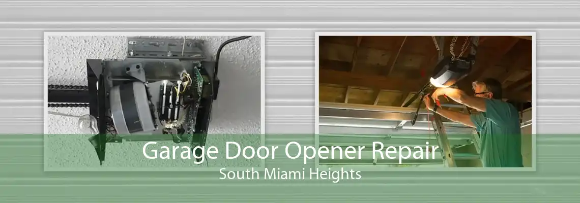 Garage Door Opener Repair South Miami Heights