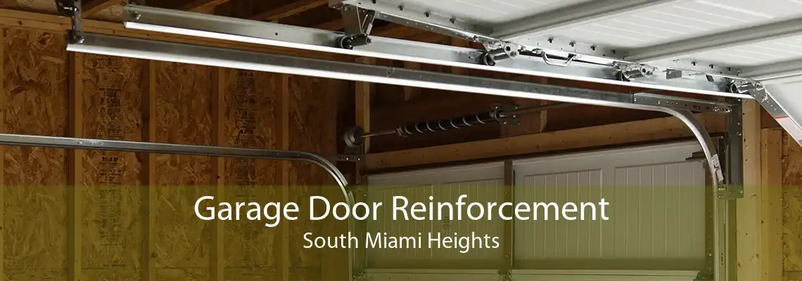 Garage Door Reinforcement South Miami Heights