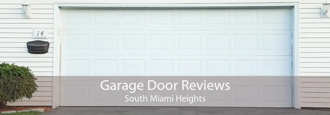 Garage Door Reviews South Miami Heights