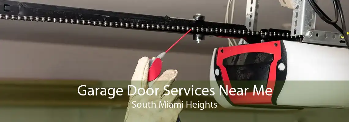 Garage Door Services Near Me South Miami Heights