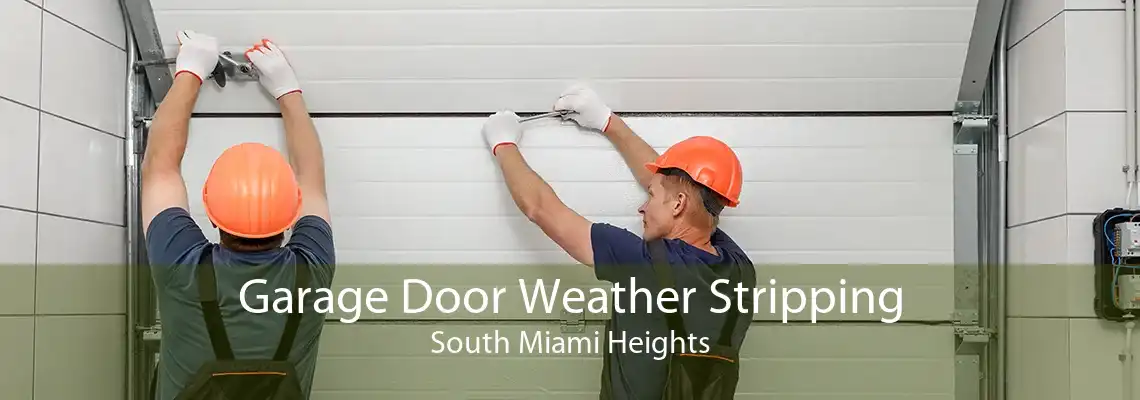Garage Door Weather Stripping South Miami Heights