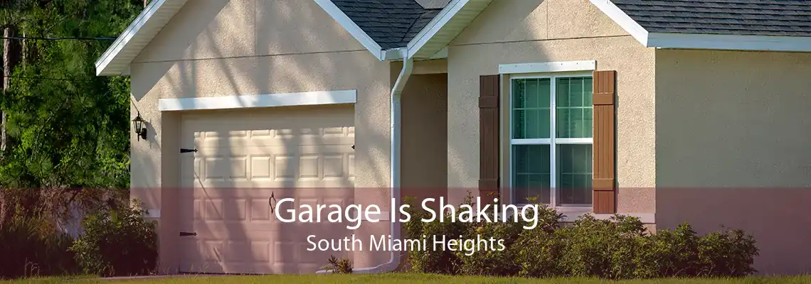 Garage Is Shaking South Miami Heights