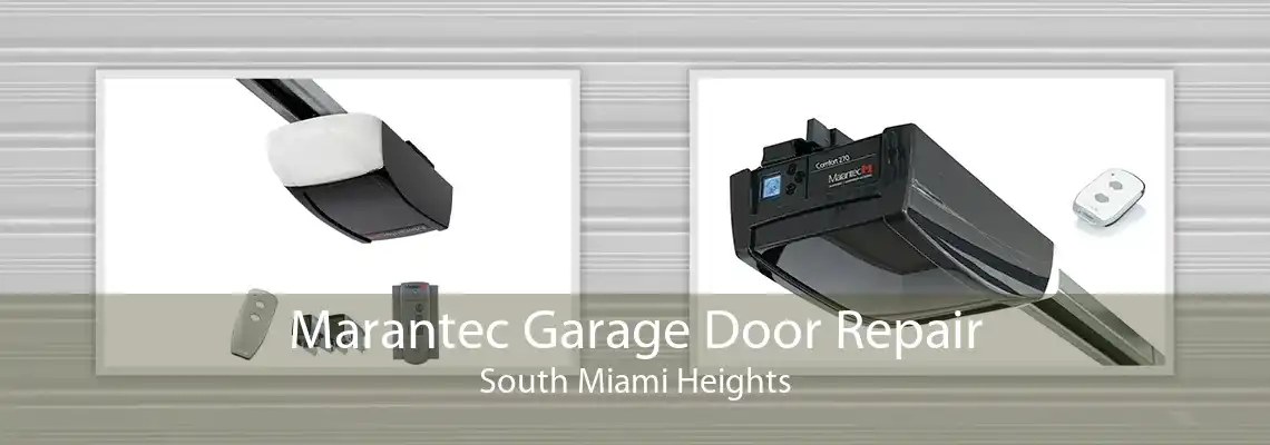 Marantec Garage Door Repair South Miami Heights