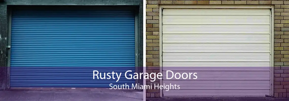 Rusty Garage Doors South Miami Heights