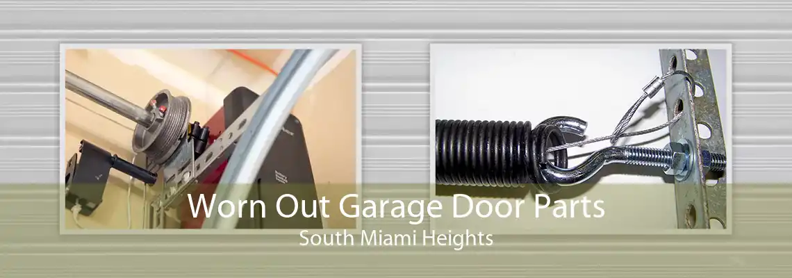 Worn Out Garage Door Parts South Miami Heights